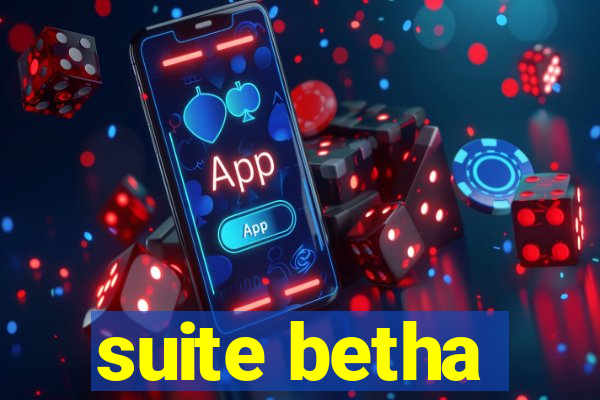 suite betha